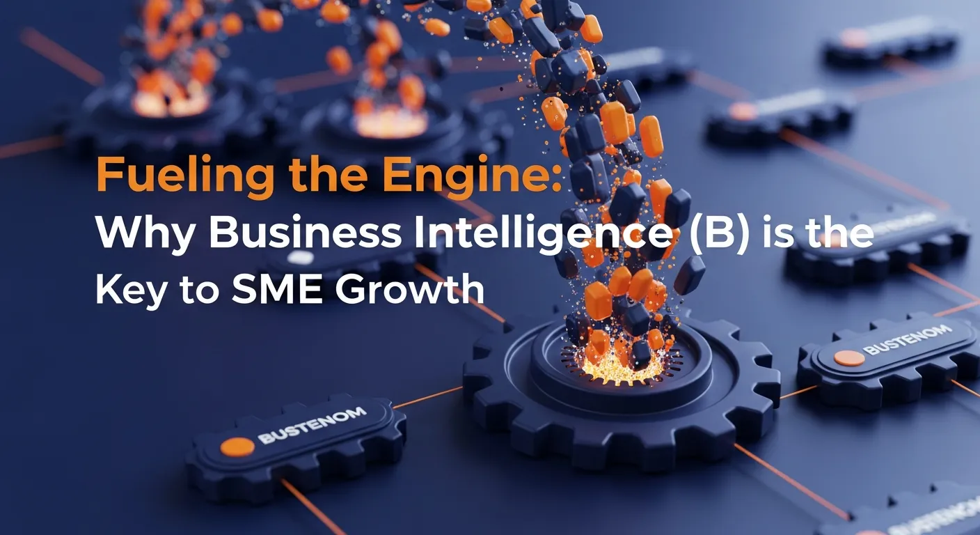 Strategic Intel: Fueling the Engine: Why Business Intelligence (BI) is the Key to SME Growth
